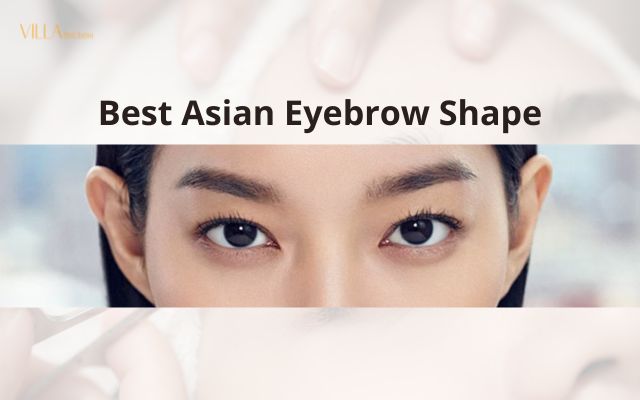 Best Asian Eyebrow Shape
