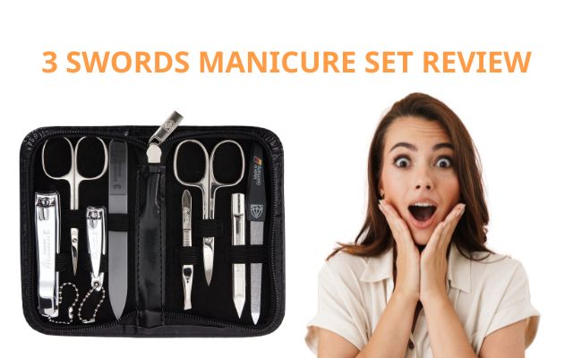 3 Swords Manicure Set Review